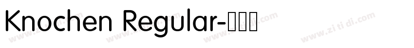 Knochen Regular字体转换 Knochen Regular字体转换